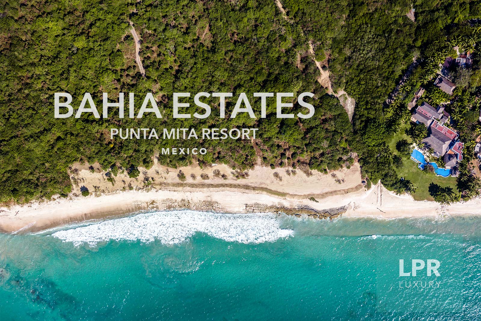 Bahia Estates - Luxury estate lots for building dream homes at the Punta Mita Resort, Riviera Nayarit, Mexico